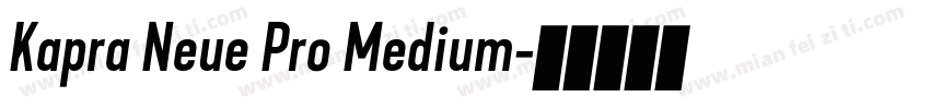 Kapra Neue Pro Medium字体转换